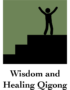 Wisdom and Healing Qigong